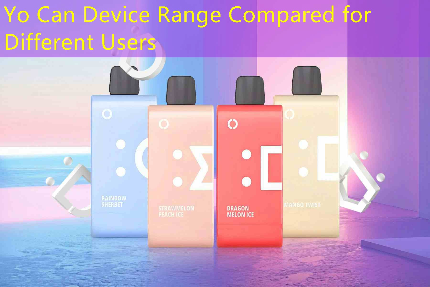Yo Can Device Range Compared for Different Users
