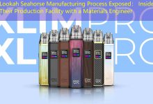 Lookah Seahorse Manufacturing Process Exposed： Inside Their Production Facility with a Materials Engineer-vape