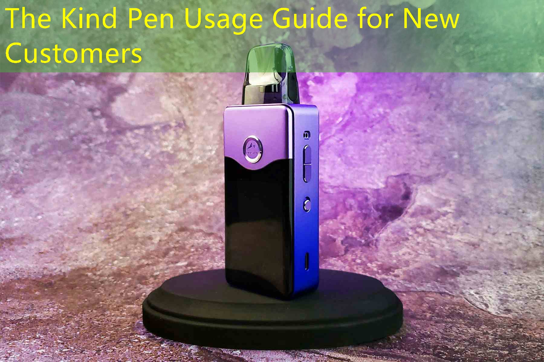 The Kind Pen Usage Guide for New Customers