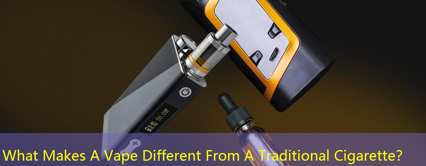 What Makes A Vape Different From A Traditional Cigarette？
