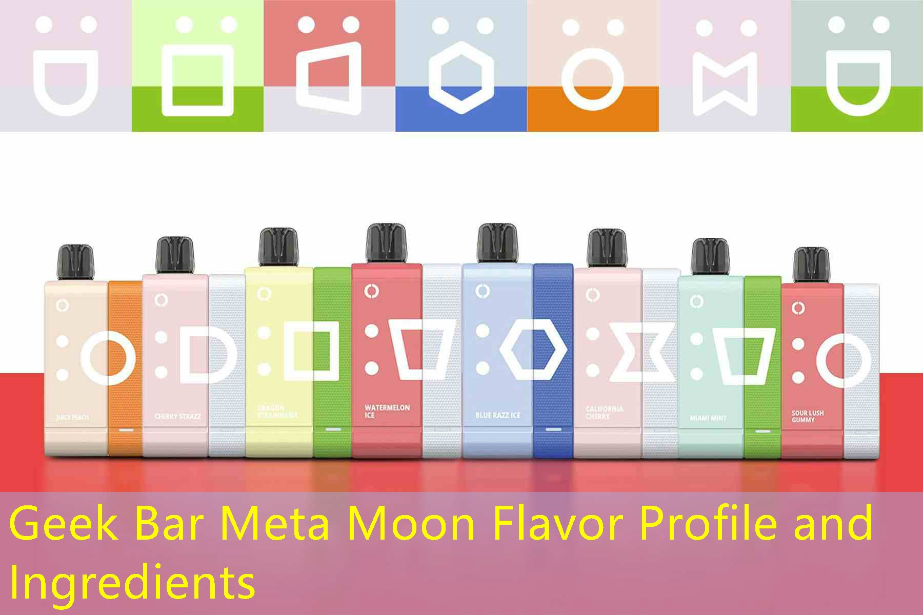 Geek Bar Meta Moon Flavor Profile and Ingredients