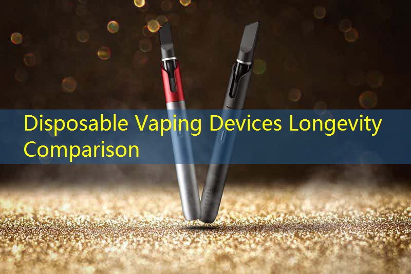 Disposable Vaping Devices Longevity Comparison