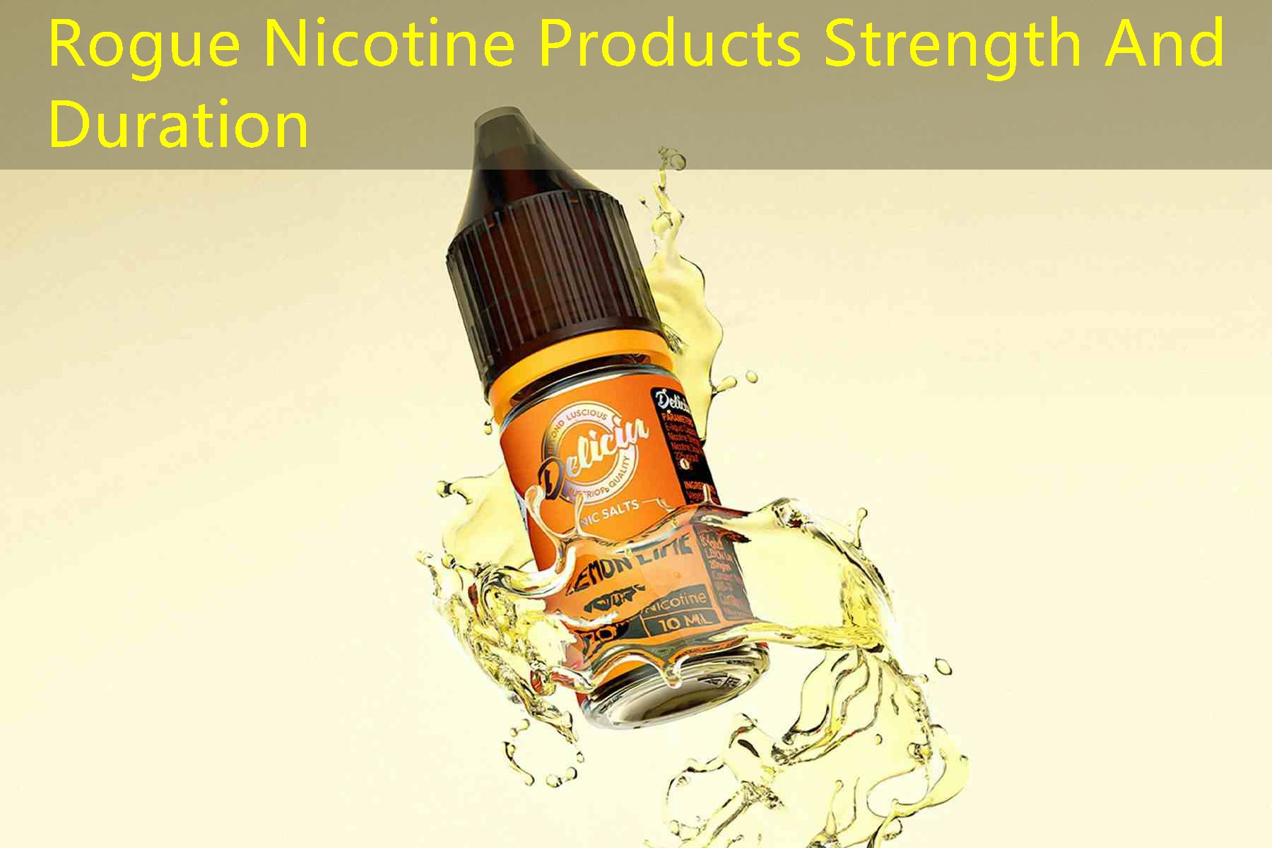 Rogue Nicotine Products Strength And Duration