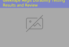 Geekvape Aegis Durability Testing Results and Review-vape