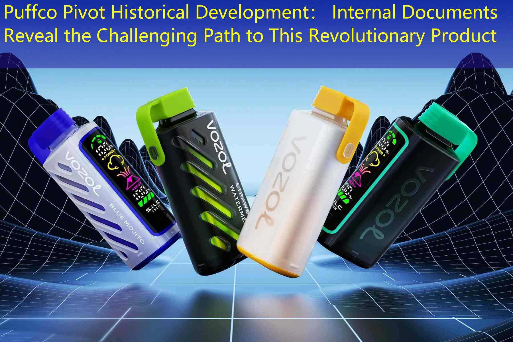 Puffco Pivot Historical Development： Internal Documents Reveal the Challenging Path to This Revolutionary Product