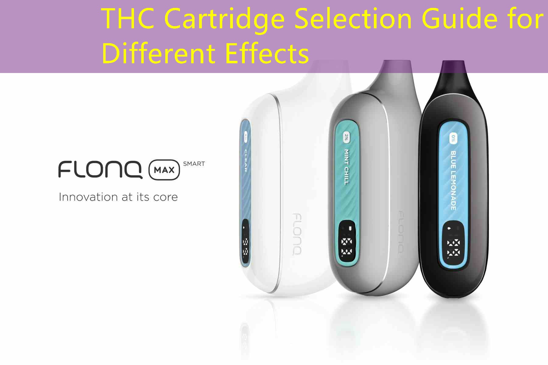 THC Cartridge Selection Guide for Different Effects