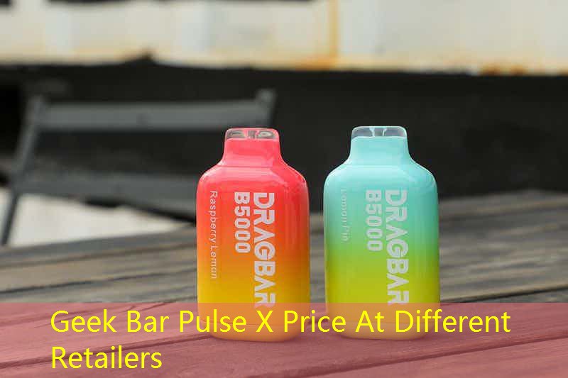 Geek Bar Pulse X Price At Different Retailers Geek Bar Pulse X Price At Different Retailers