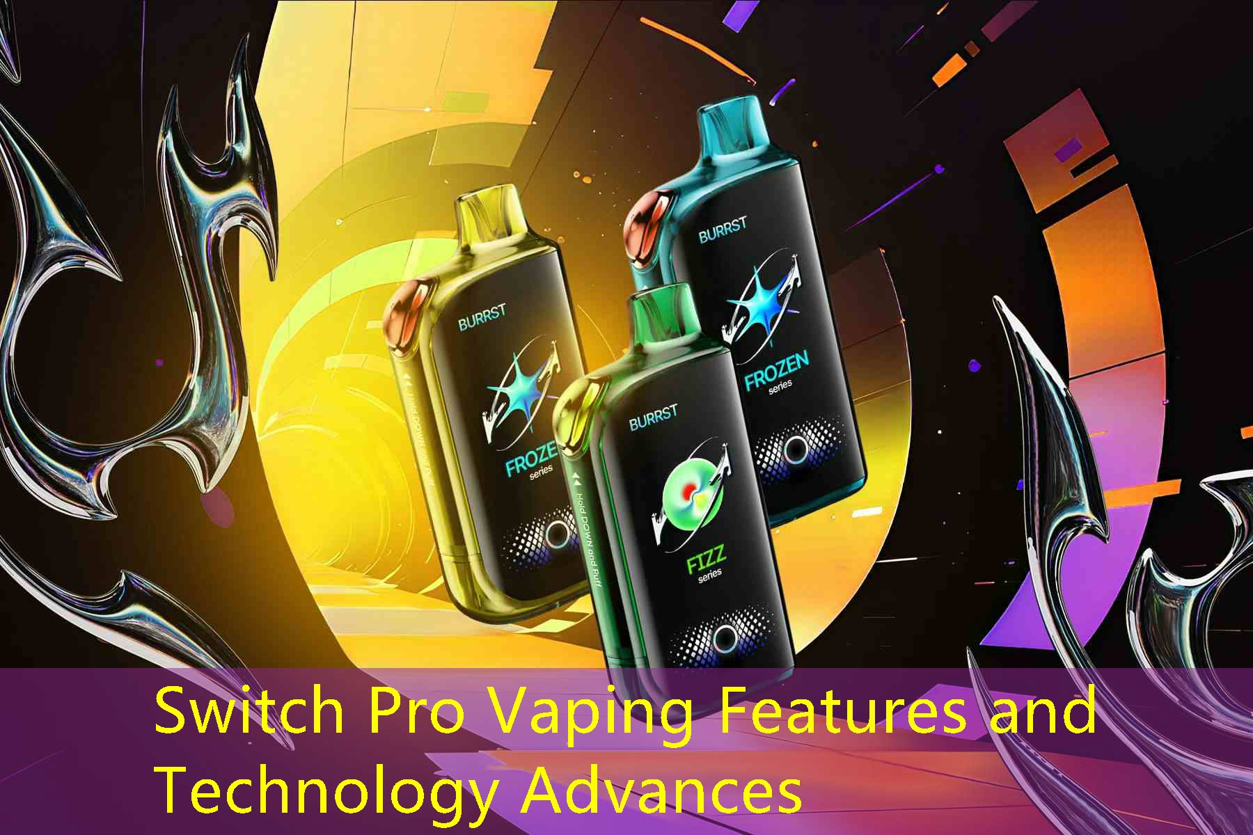 Switch Pro Vaping Features and Technology Advances