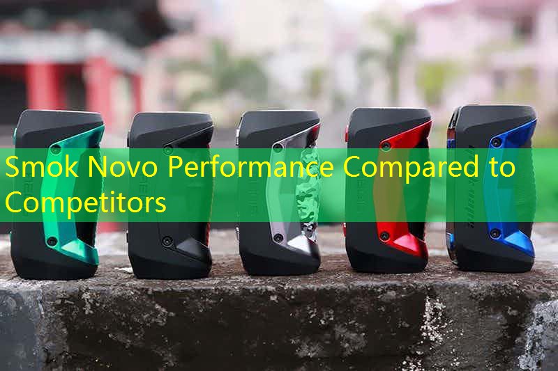 Smok Novo Performance Compared to Competitors