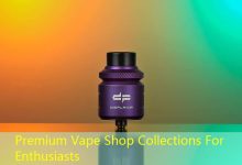 Premium Vape Shop Collections For Enthusiasts-vape