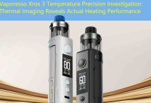 Vaporesso Xros 3 Temperature Precision Investigation: Thermal Imaging Reveals Actual Heating Performance-vape