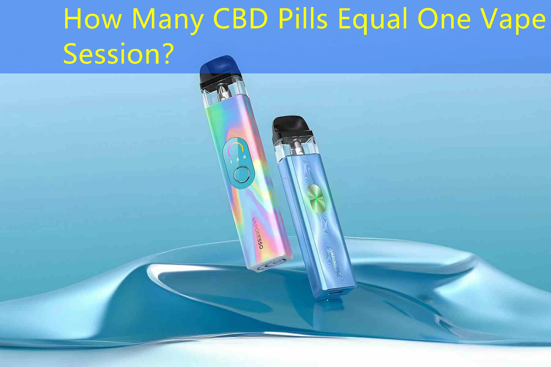 How Many CBD Pills Equal One Vape Session？