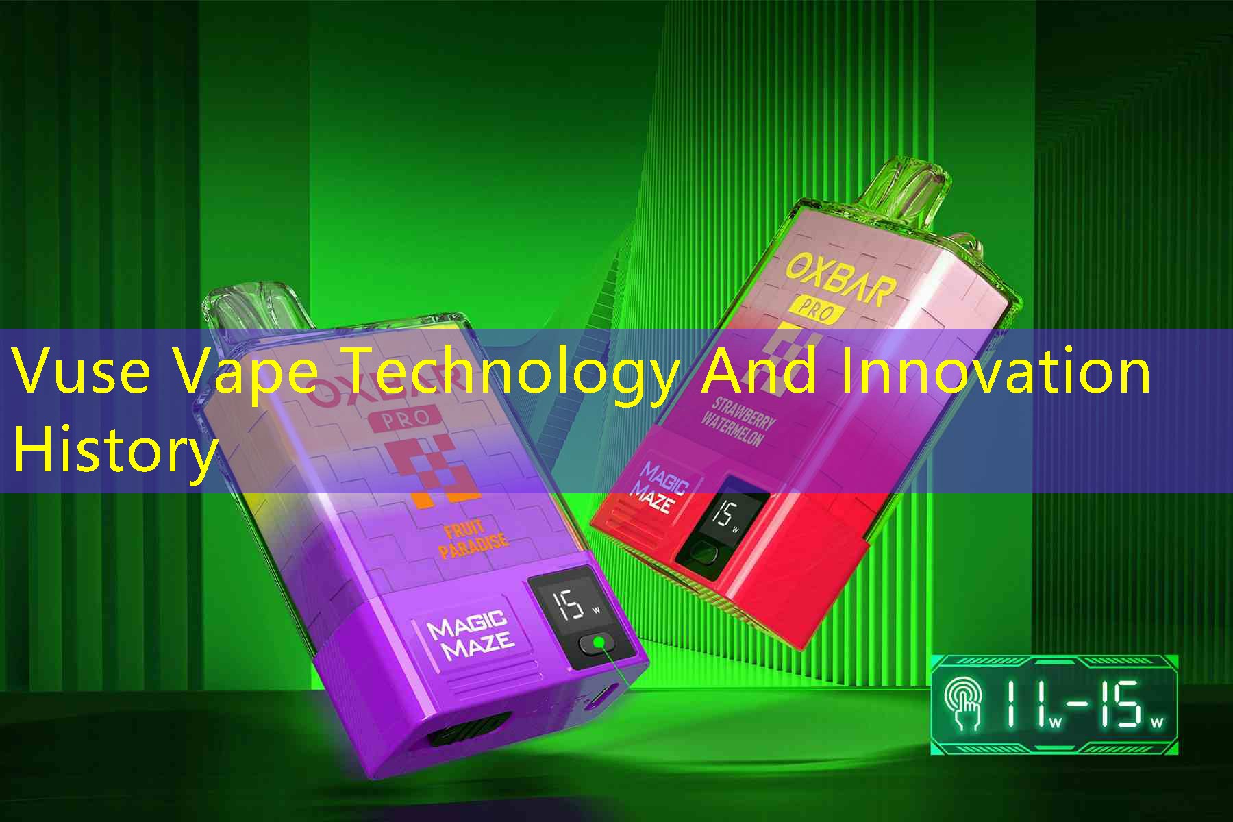 Vuse Vape Technology And Innovation History