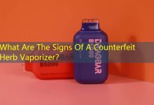 What Are The Signs Of A Counterfeit Herb Vaporizer？-vape