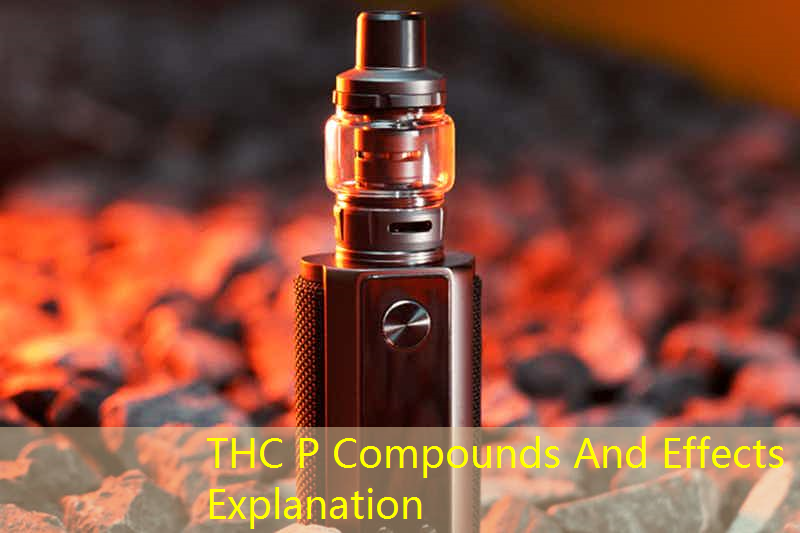 THC P Compounds And Effects Explanation