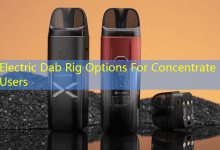 Electric Dab Rig Options For Concentrate Users-vape
