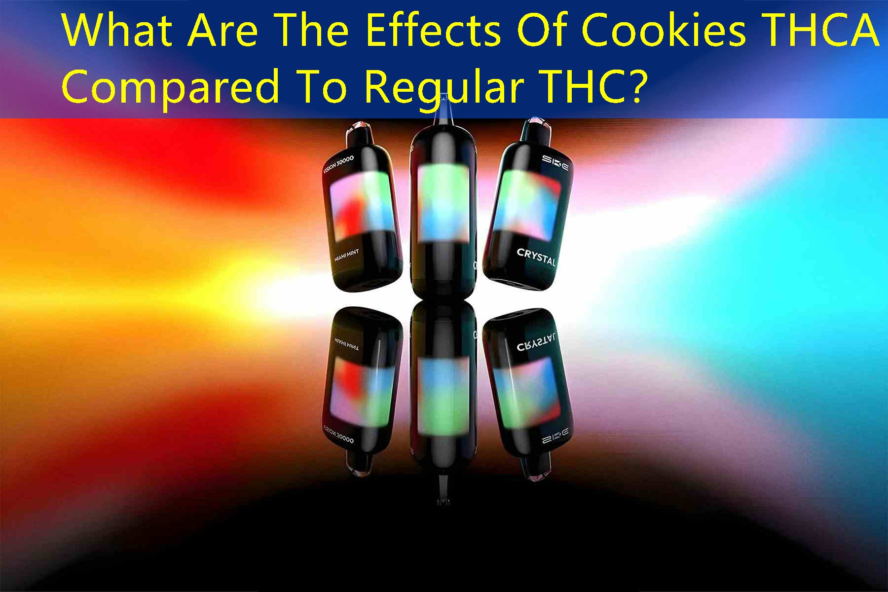 What Are The Effects Of Cookies THCA Compared To Regular THC？