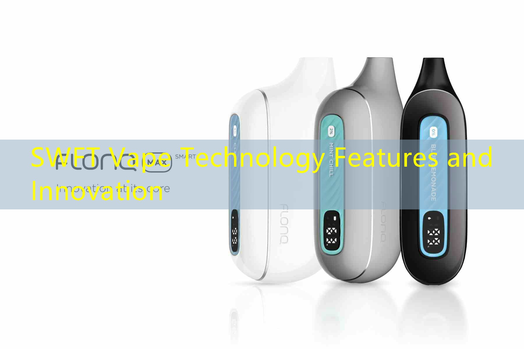 SWFT Vape Technology Features and Innovation
