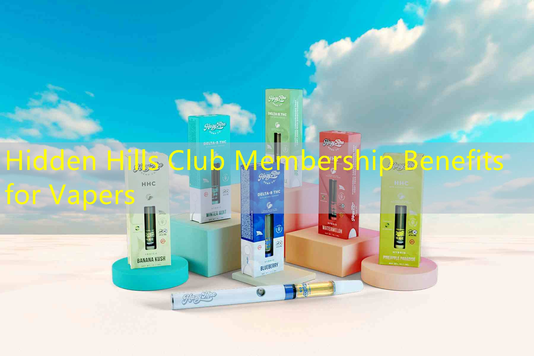 Hidden Hills Club Membership Benefits for Vapers