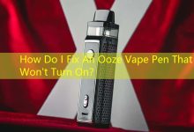 How Do I Fix An Ooze Vape Pen That Won't Turn On？-vape