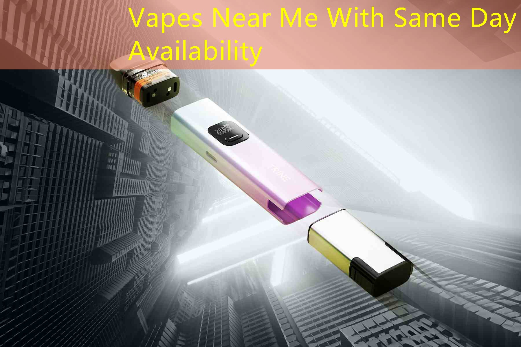 Vapes Near Me With Same Day Availability