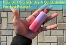 How Do I Properly Use A CCELL Battery For Best Results?-vape