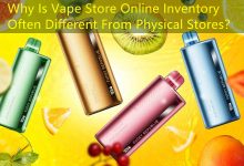 Why Is Vape Store Online Inventory Often Different From Physical Stores？-vape