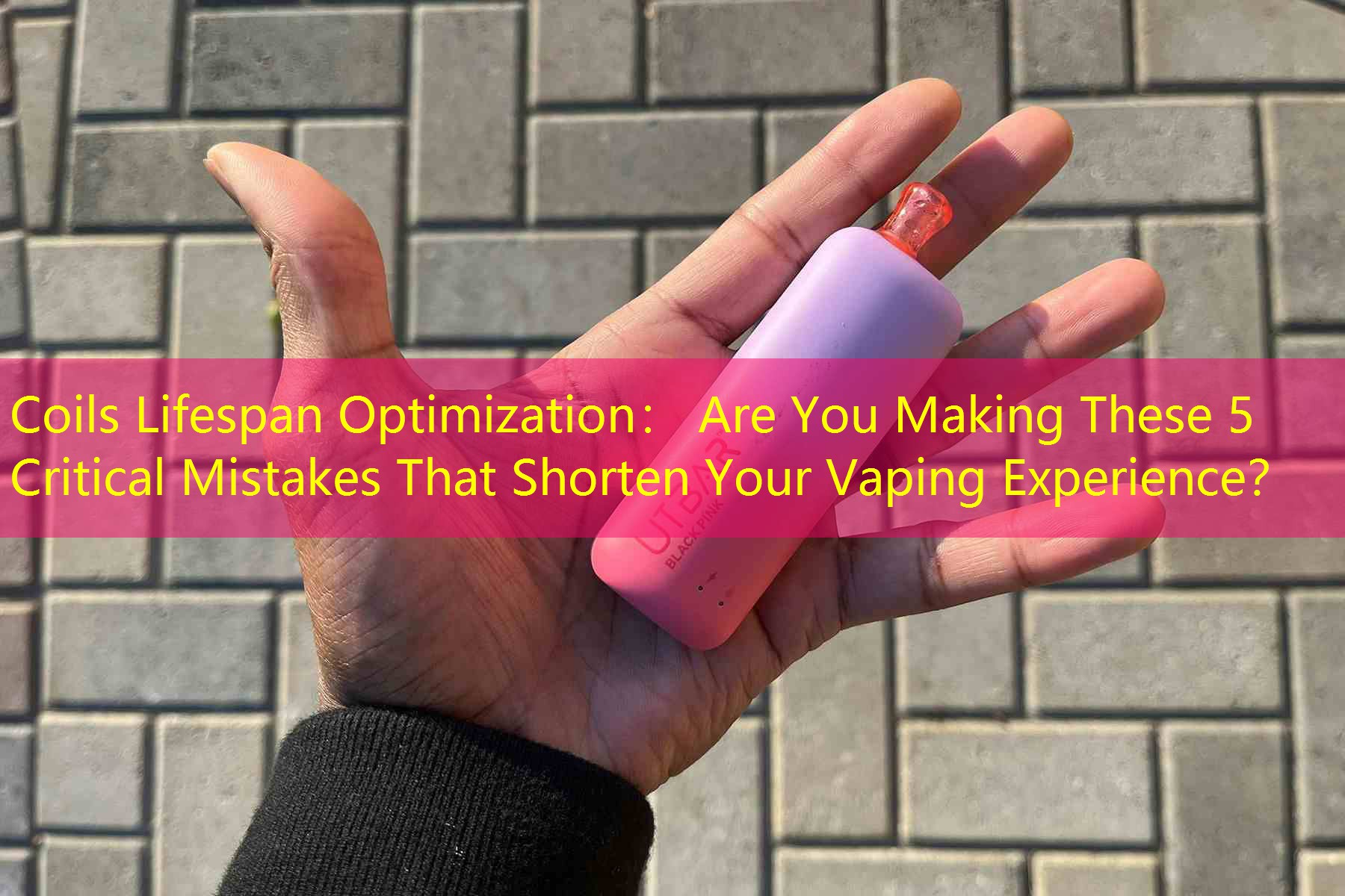 Coils Lifespan Optimization： Are You Making These 5 Critical Mistakes That Shorten Your Vaping Experience？