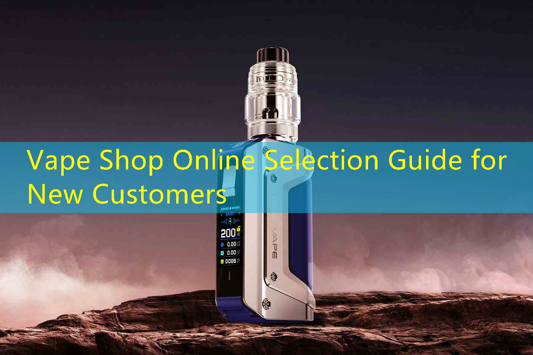Vape Shop Online Selection Guide for New Customers
