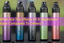What Are The Effects Of A Mushroom Vape Compared To Others？-vape