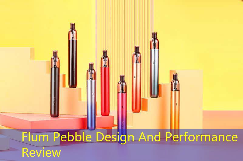 Flum Pebble Design And Performance Review