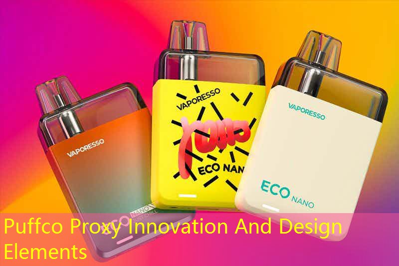 Puffco Proxy Innovation And Design Elements