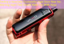 Finding a Genuinely Trustworthy Vape Store Near Me： 7 Warning Signs That Should Make You Walk Away-vape