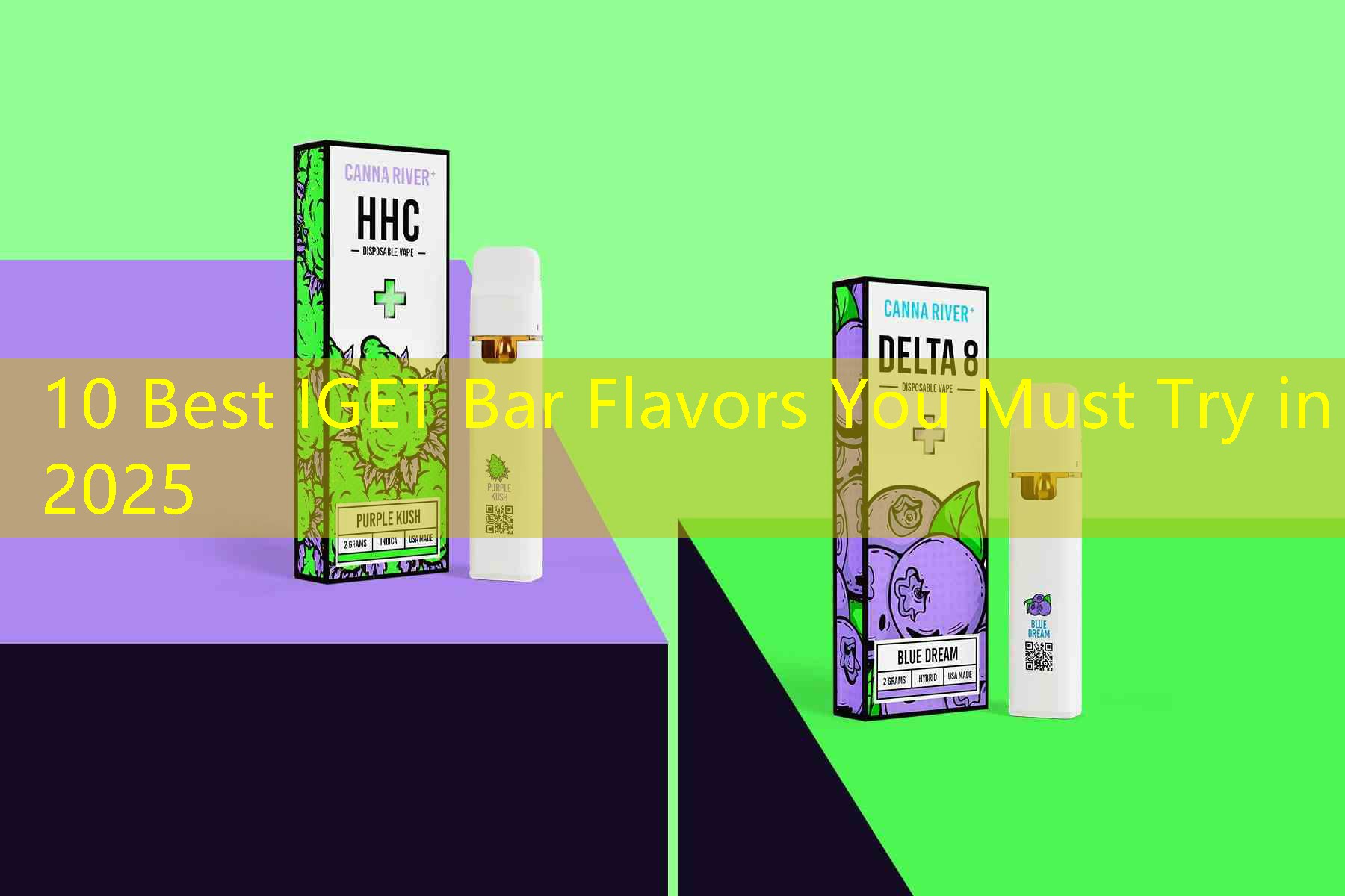 10 Best IGET Bar Flavors You Must Try in 2025